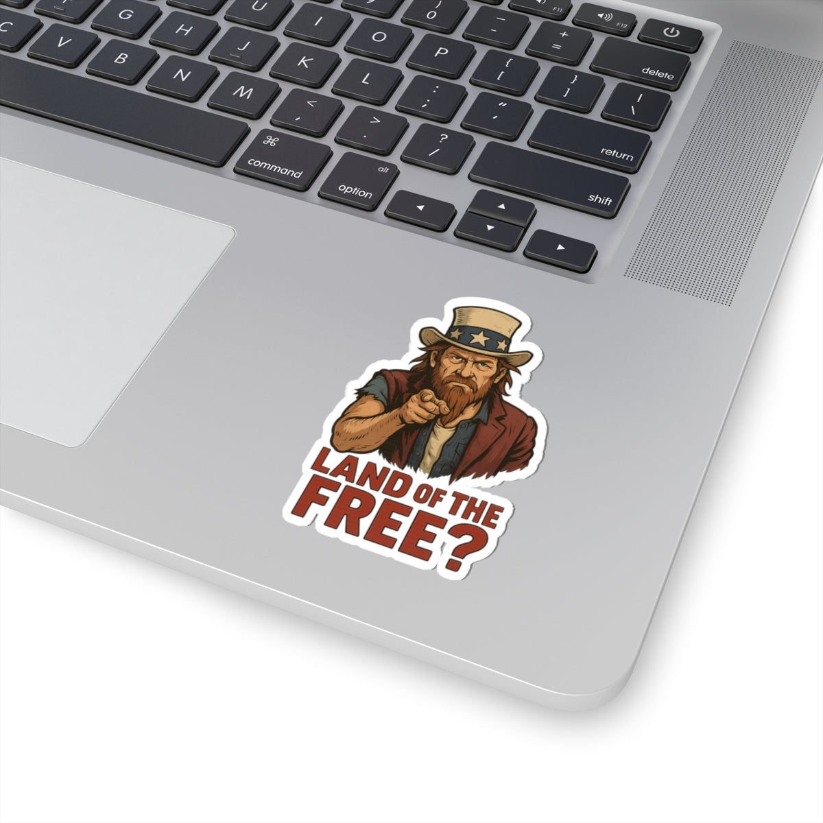Redneck Uncle Sam “Land of the Free?” Kiss Cut Sticker – Bold Patriotic Satire