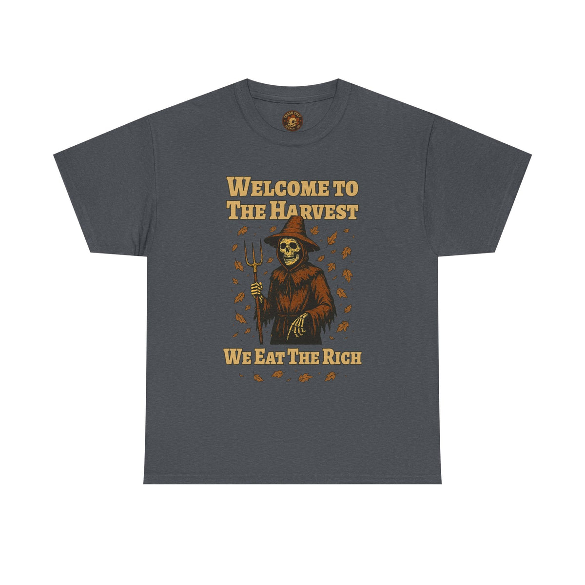 Eat the Rich Shirt – Welcome to the Harvest Skeleton Scarecrow Tee – Fall of Humanity Collection – Trash Cult Supply Co.