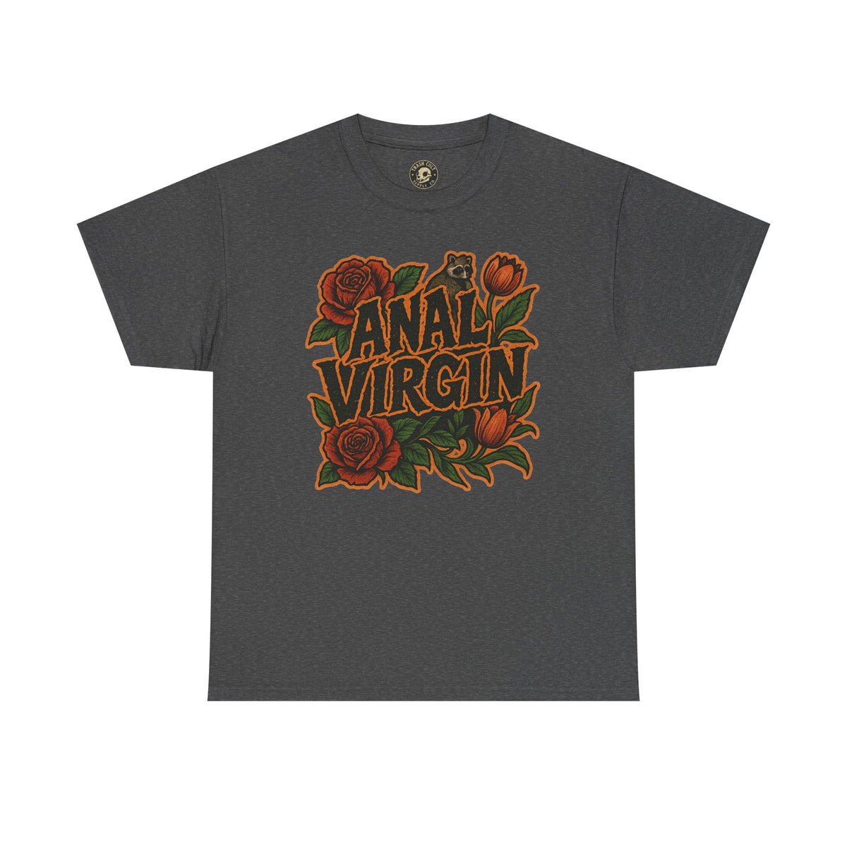Anal Virgin Bold Floral Trashcore Tee – Funny Raccoon Shirt – Gildan 5000