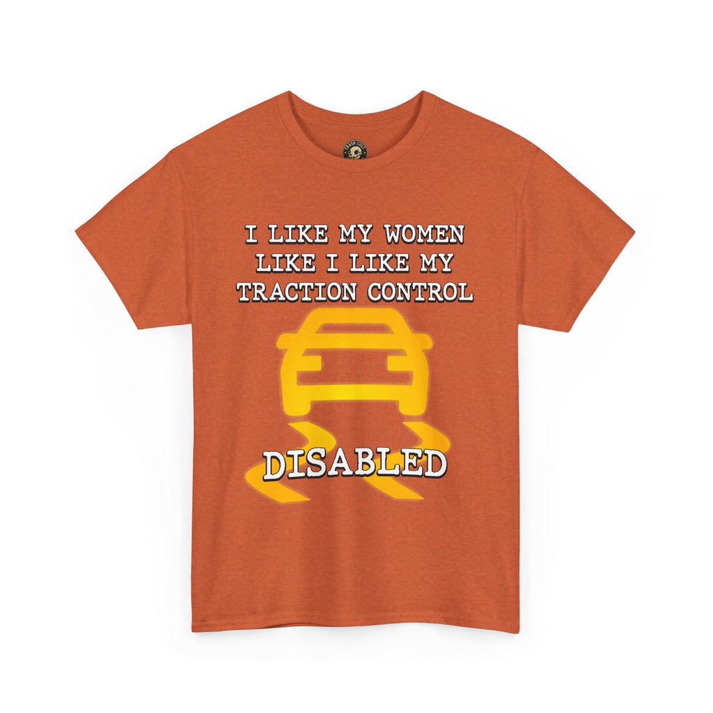 “Traction Control: Off. Standards: Lower.” Funny Car Meme T-Shirt
