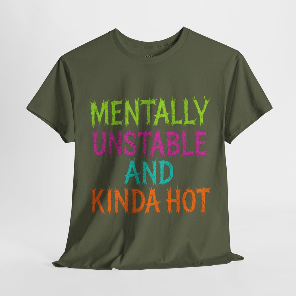 Mentally Unstable and Kinda Hot T-Shirt – Neon Trashcore Graphic Tee – Gildan 5000 Unisex Heavy Cotton