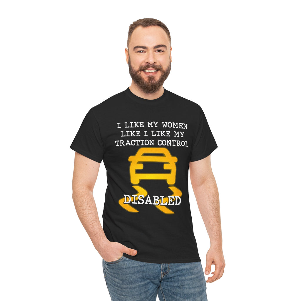 “Traction Control: Off. Standards: Lower.” Funny Car Meme T-Shirt