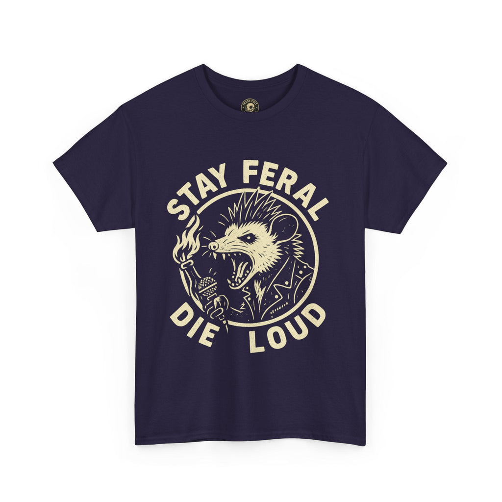 Stay Feral Die Loud Possum Punk Shirt – Trash Cult Supply Co – Gildan 5000 T-Shirt