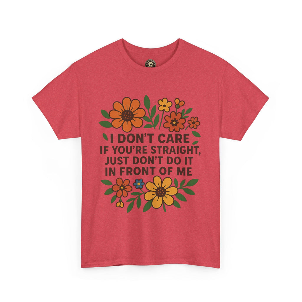“I Don’t Care If You’re Straight” Funny Floral Shirt – LGBTQ+ Ally Tee – Bold Statement Graphic – Gildan 5000