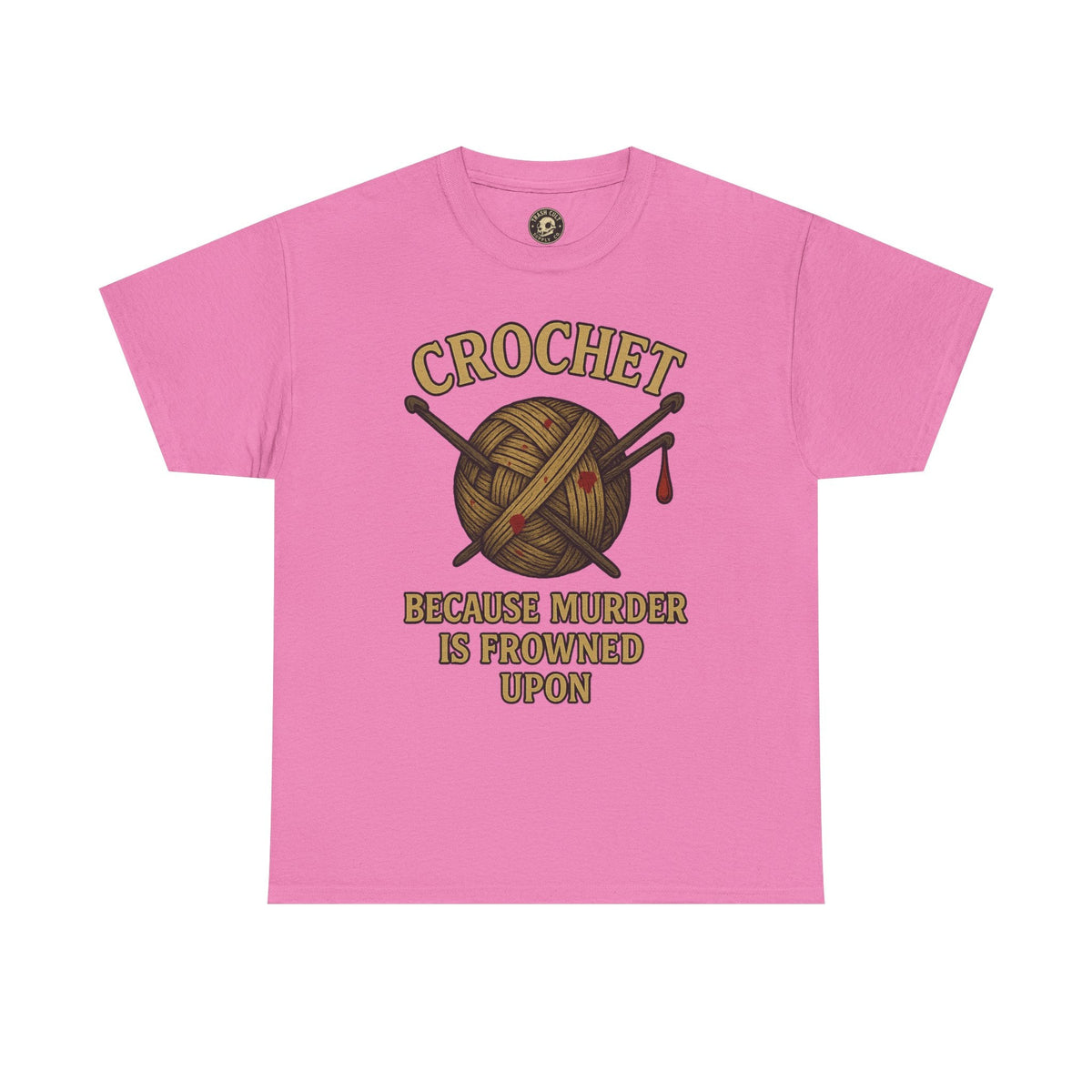 Crochet Humor Tee - Perfect for Crafters, Knitters, and Yarn Lovers - Gifts for Birthdays, Christmas, Craft Parties, and More