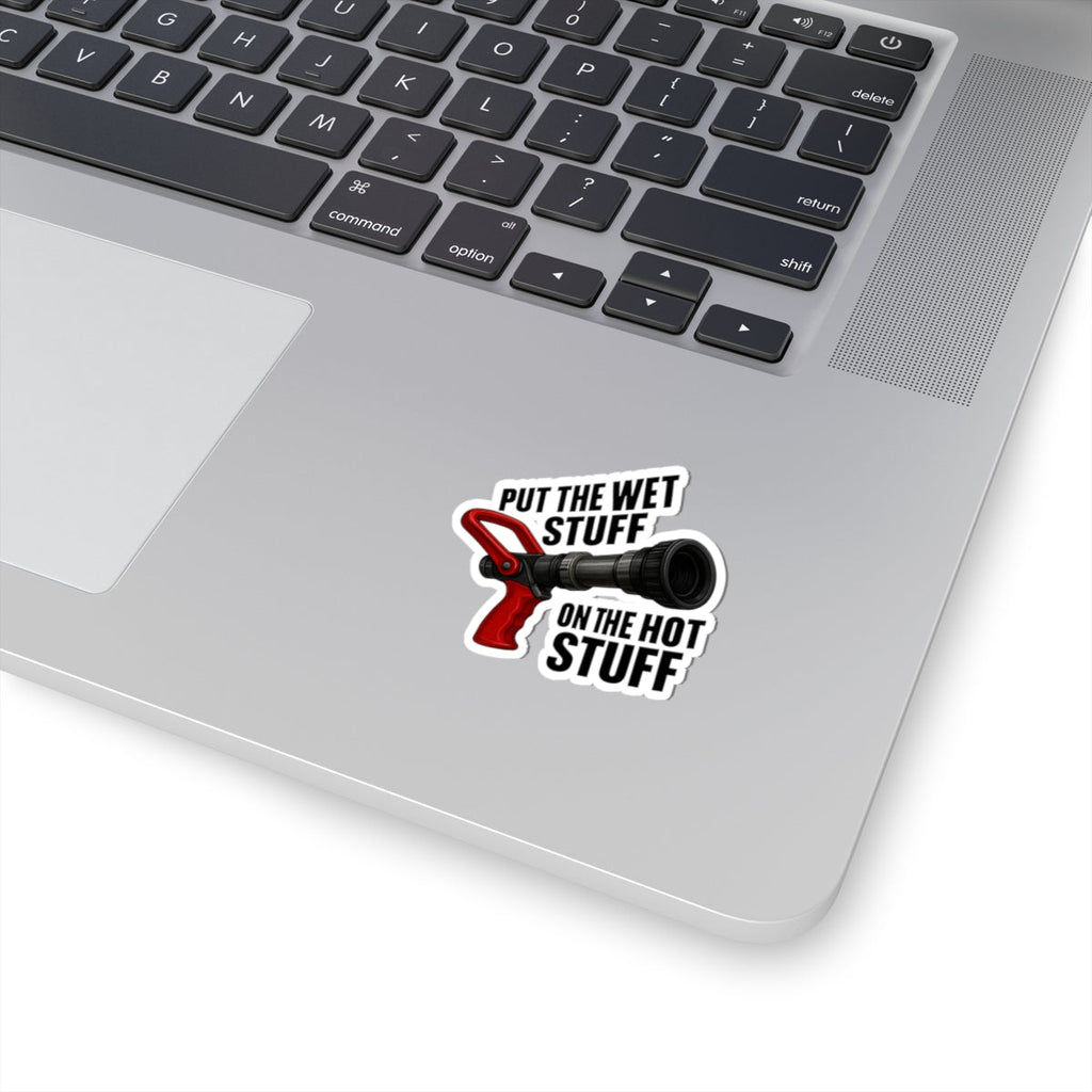 Humorous Firefighter Kiss-Cut Stickers - "Put the Wet Stuff on the Hot Stuff"