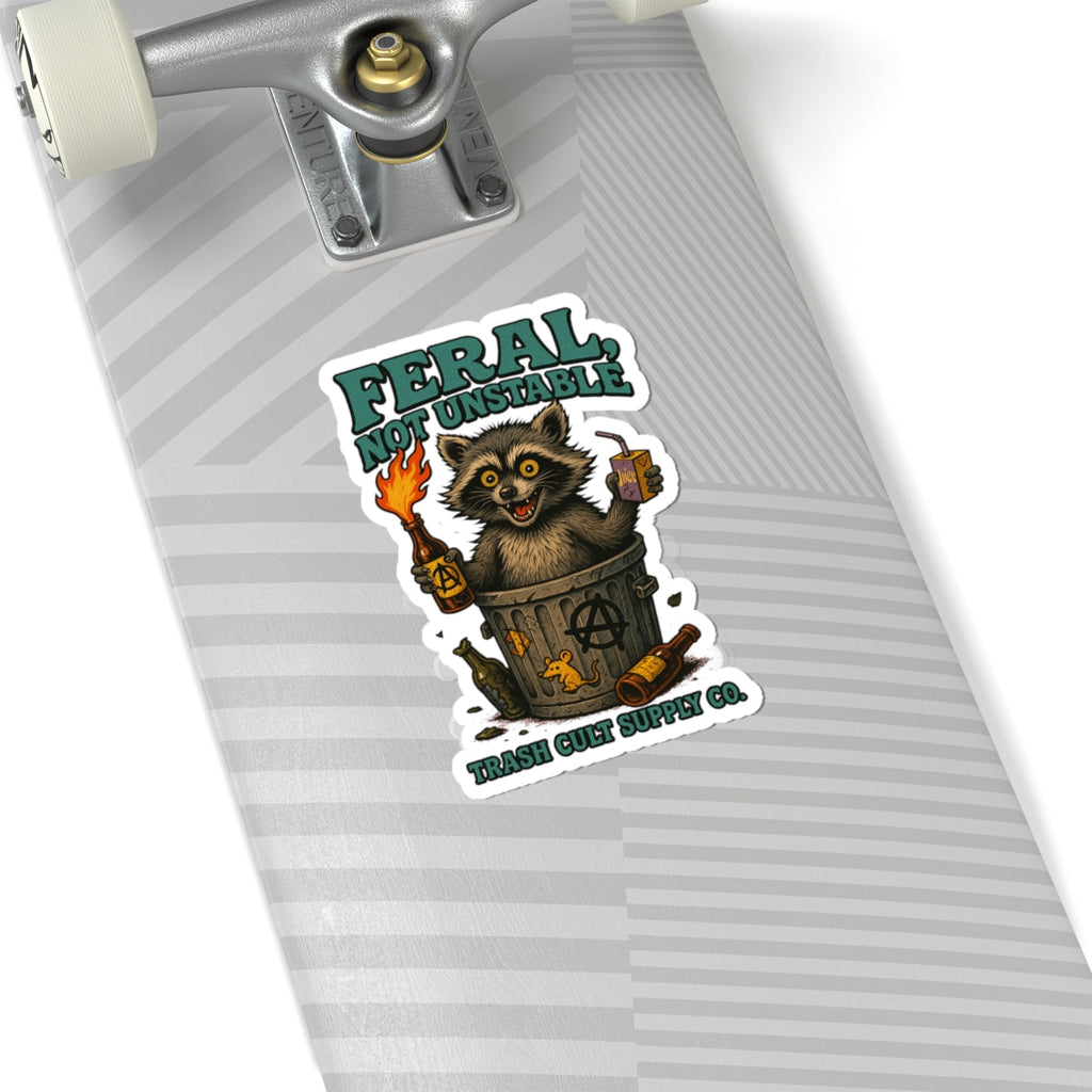 Feral Not Unstable Stickers - Fun Laptop, Water Bottle, Journal Decor, Cute Animal, Gift for Animal Lovers