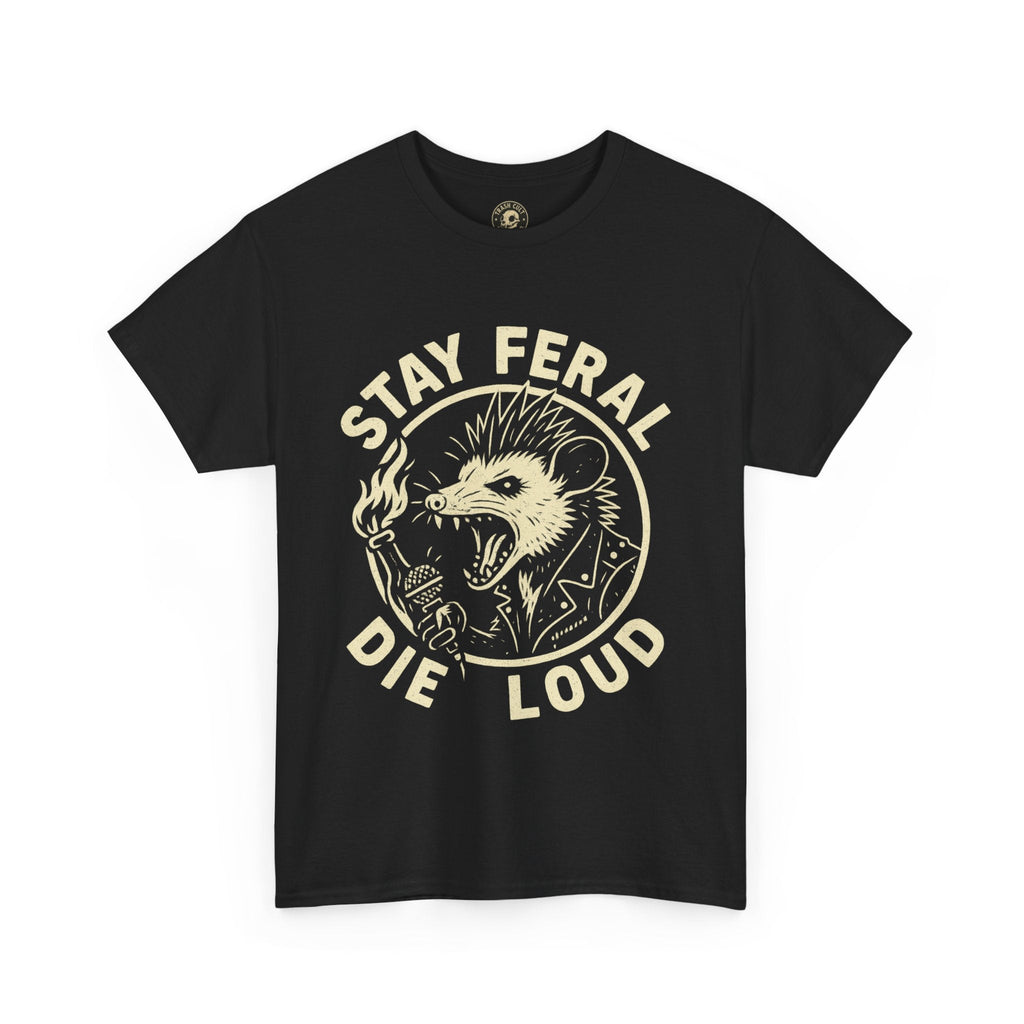 Stay Feral Die Loud Possum Punk Shirt – Trash Cult Supply Co – Gildan 5000 T-Shirt