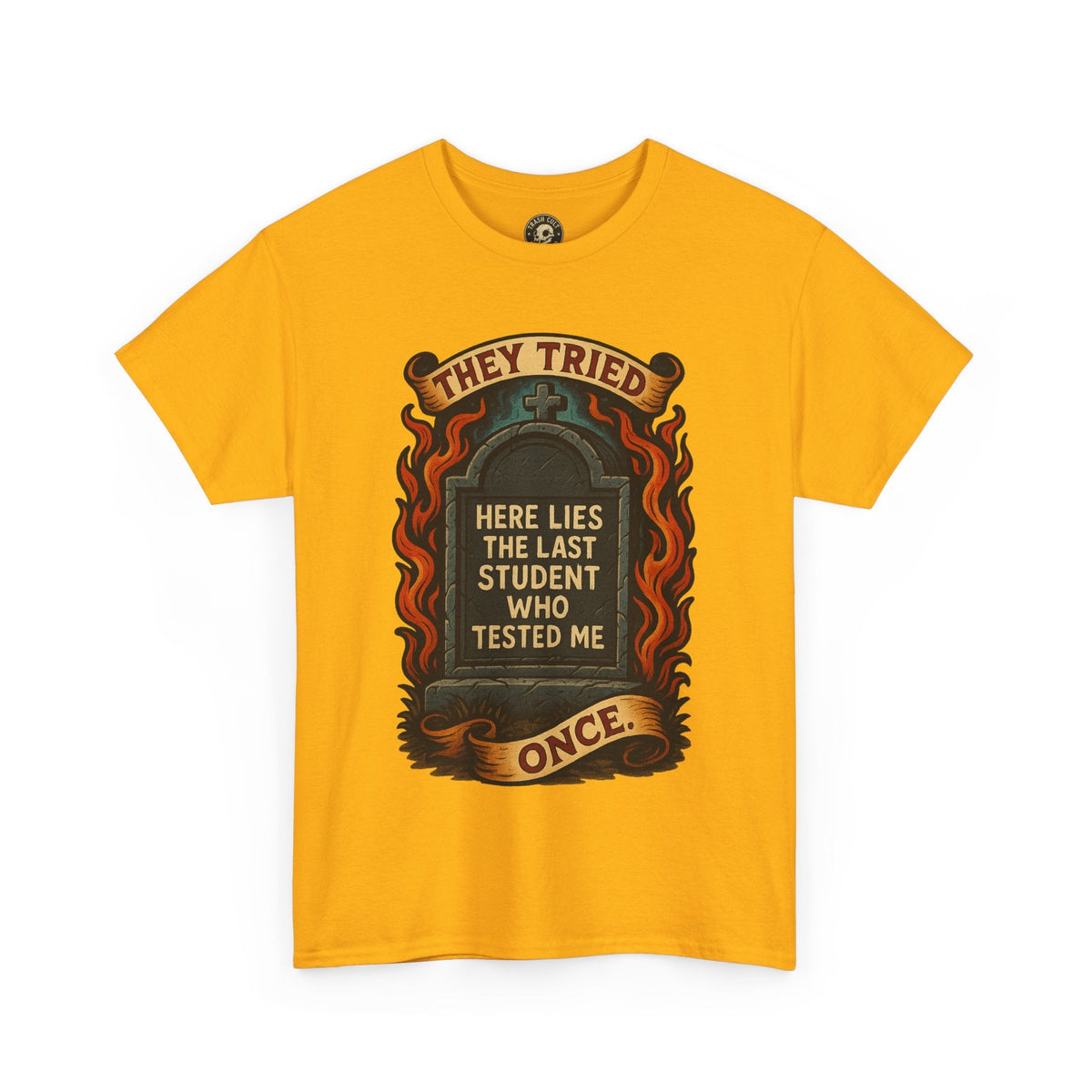 Funny Student Tribute Tee, Unisex Graphic Shirt, Back to School Apparel, Graduation Gift, Teacher Humor Clothing