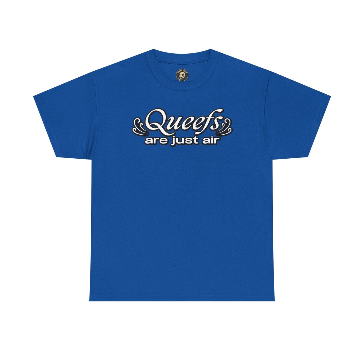 "Queefs Are Just Air" Funny Statement T-Shirt – Bold Graphic Tee