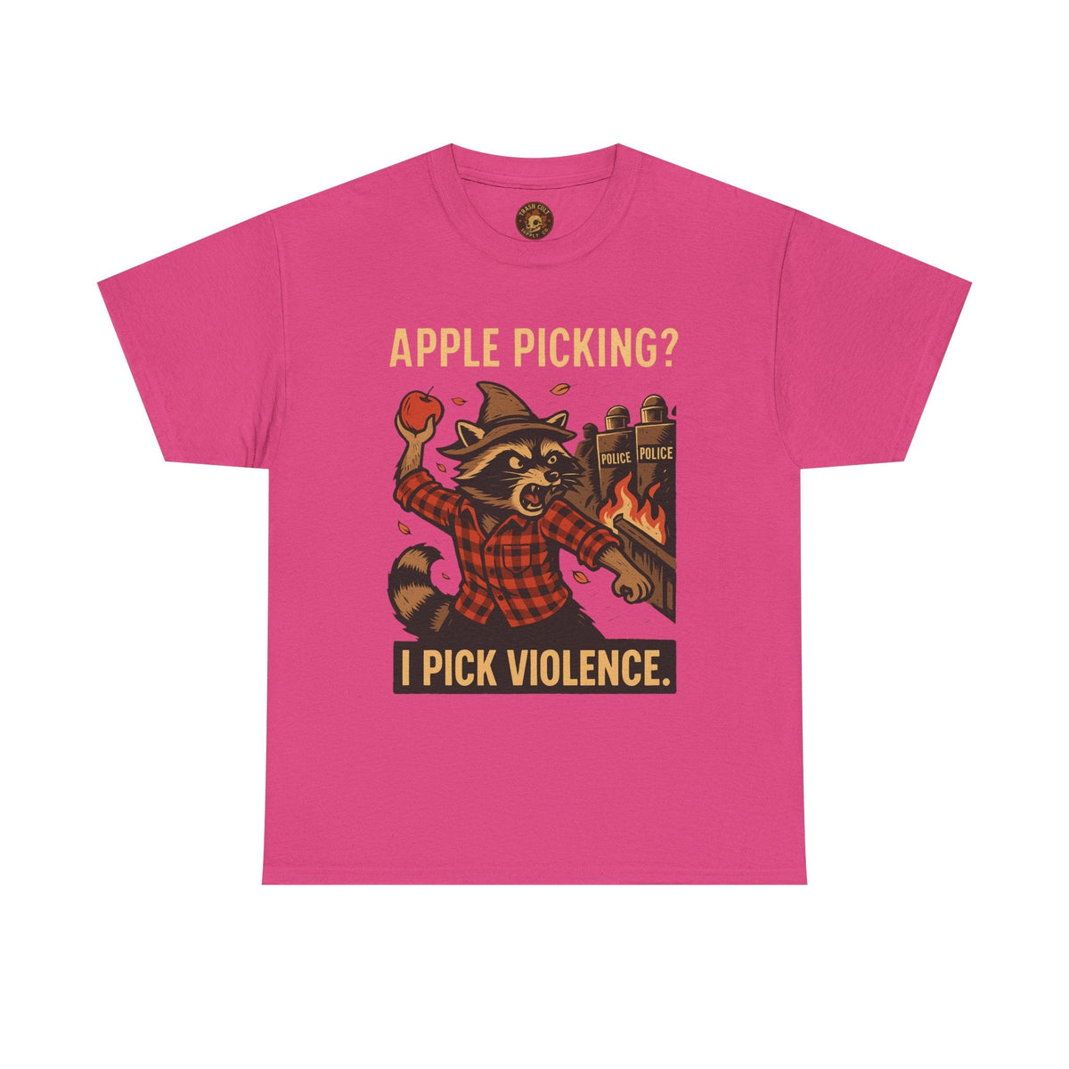 Apple Picking? I Pick Violence Shirt – Angry Raccoon Riot Tee – Fall of Humanity Collection – Trash Cult Supply Co.