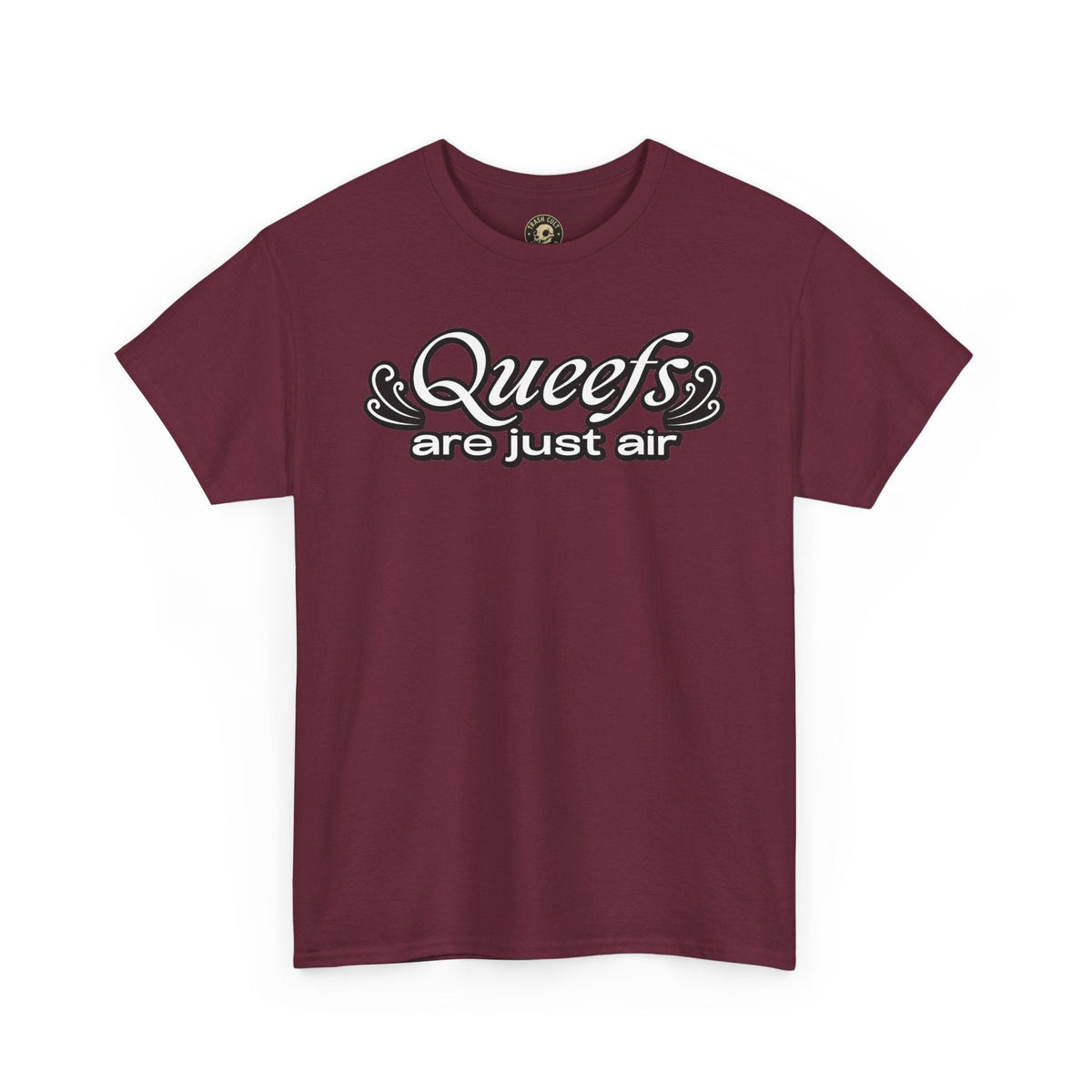 "Queefs Are Just Air" Funny Statement T-Shirt – Bold Graphic Tee