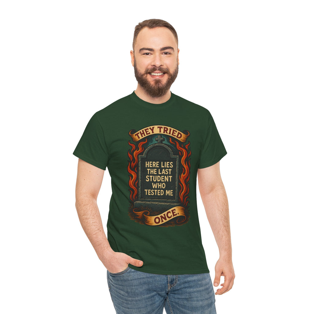 Funny Student Tribute Tee, Unisex Graphic Shirt, Back to School Apparel, Graduation Gift, Teacher Humor Clothing