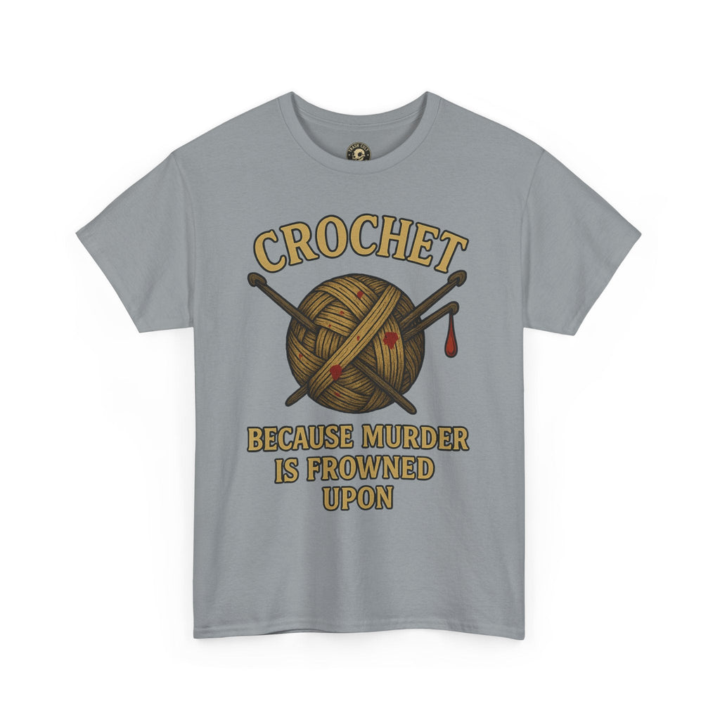 Crochet Humor Tee - Perfect for Crafters, Knitters, and Yarn Lovers - Gifts for Birthdays, Christmas, Craft Parties, and More