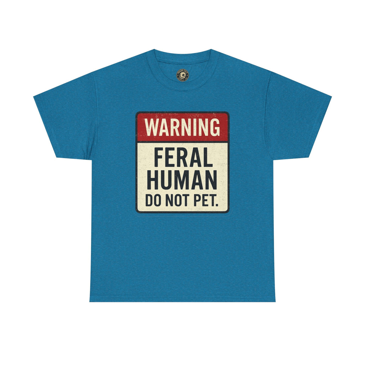Warning Feral Human Tee: Unisex Humorous Cotton Shirt, Gift for Animal Lovers, Funny Tee, Unique Statement Apparel, Casual Wear, [...]