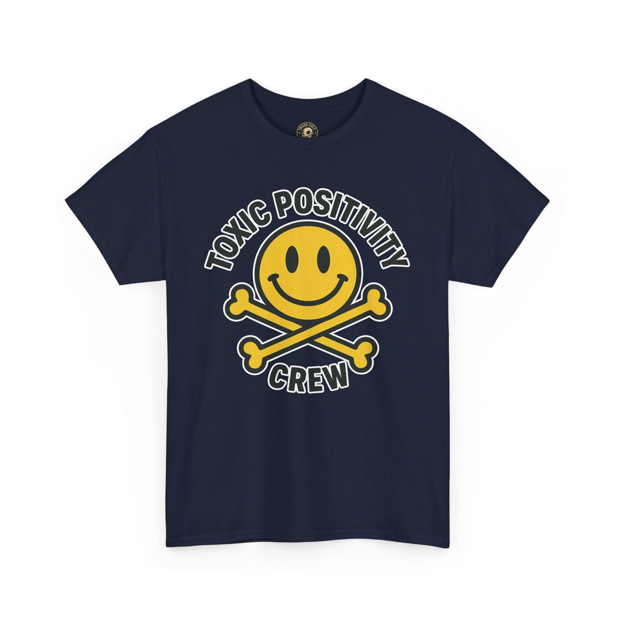 Toxic Positivity Tee | Fun Graphic Shirt for Casual Wear, Gifts, Festivals, Anti-Toxic Vibes, Everyday Style, Unisex T-Shirt
