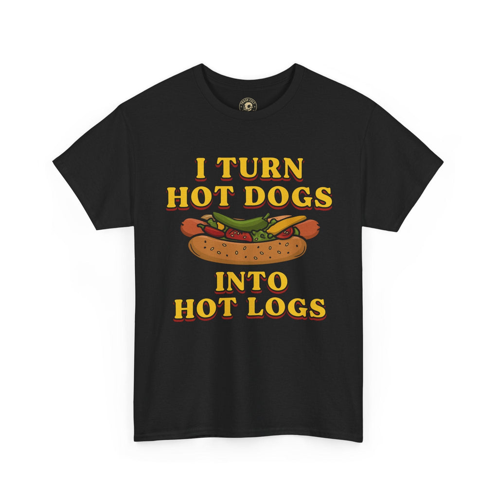 Funny Hot Dog Shirt - “I Turn Hot Dogs Into Hot Logs” Humor Tee