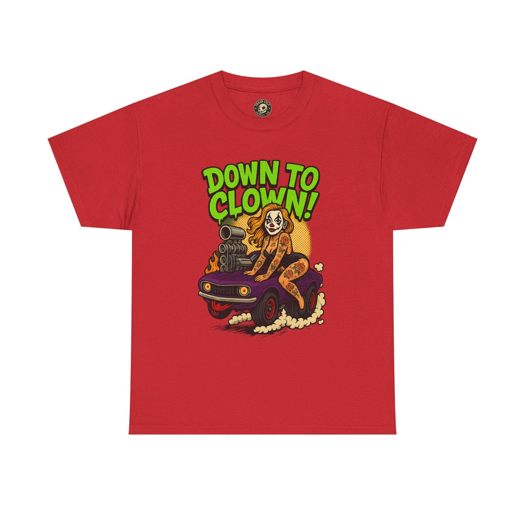 Unisex Graphic Tee | Down to Clown T-Shirt, Fun Statement Shirt, Casual Wear, Gift for Friends, Festivals, Halloween
